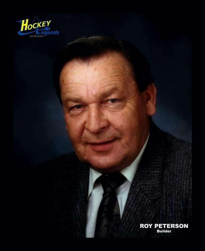 Roy Peterson, Grande Prairie Legends of Hockey - Inducted into the Builder Category, 2004